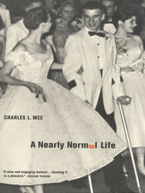 Title details for A Nearly Normal Life by Charles L. Mee - Available